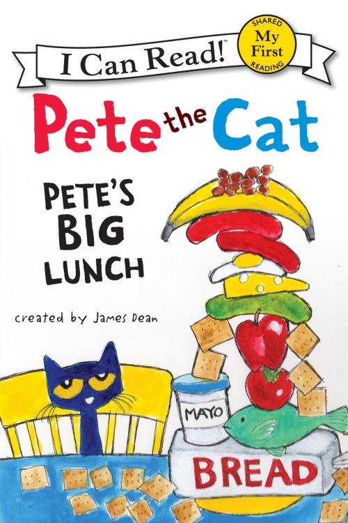 Cover of the book Pete the Cat: Pete's Big Lunch by James Dean, HarperCollins