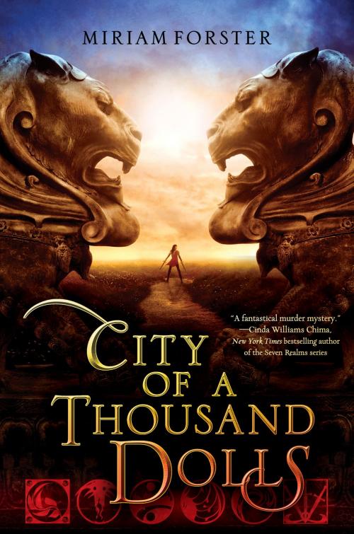 Cover of the book City of a Thousand Dolls by Miriam Forster, HarperTeen