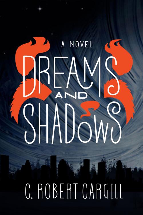 Cover of the book Dreams and Shadows by C. Robert Cargill, Harper Voyager