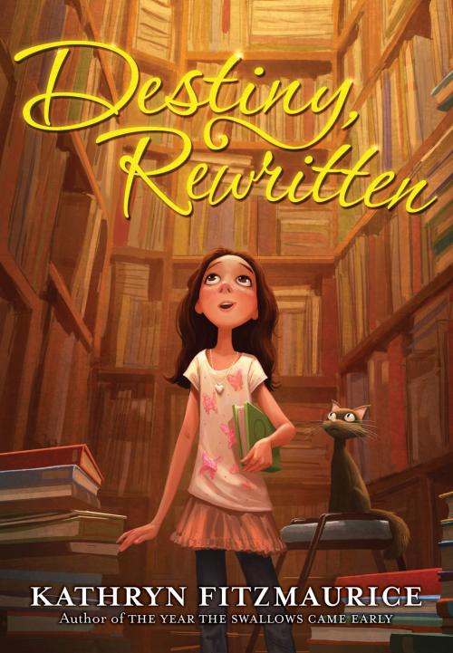 Cover of the book Destiny, Rewritten by Kathryn Fitzmaurice, Katherine Tegen Books