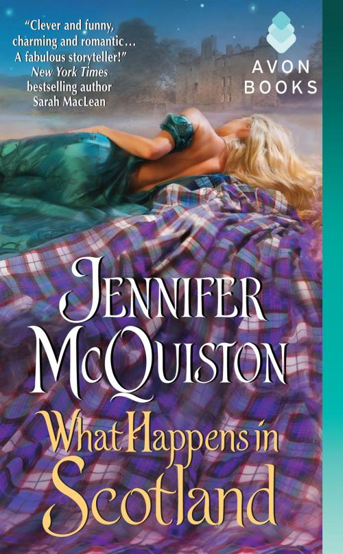 Cover of the book What Happens in Scotland by Jennifer McQuiston, Avon