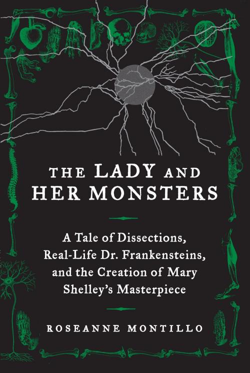 Cover of the book The Lady and Her Monsters by Roseanne Montillo, William Morrow