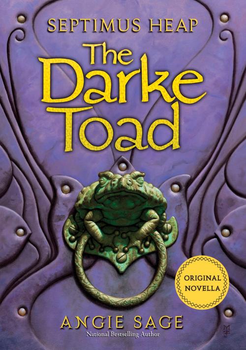 Cover of the book Septimus Heap: The Darke Toad by Angie Sage, Katherine Tegen Books