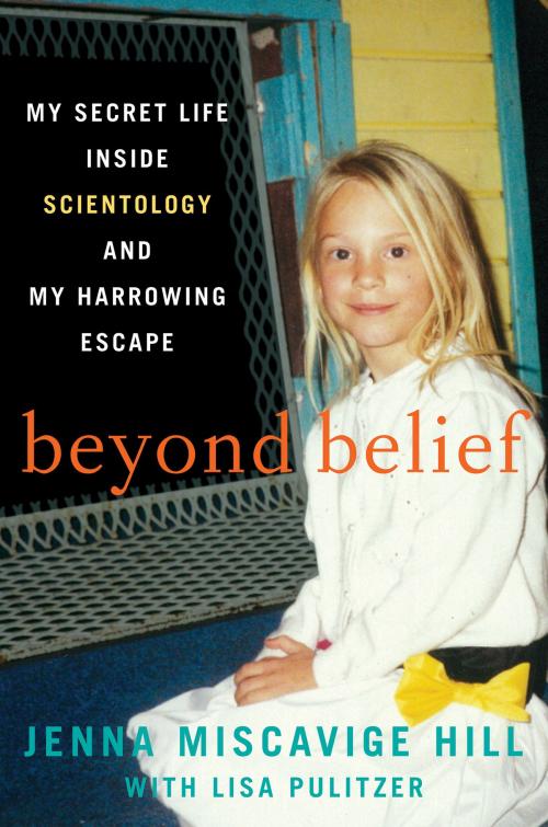 Cover of the book Beyond Belief by Jenna Miscavige Hill, Lisa Pulitzer, William Morrow