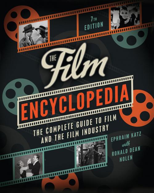 Cover of the book The Film Encyclopedia 7th Edition by Ephraim Katz, Ronald Dean Nolen, Collins Reference
