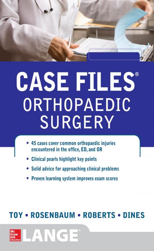 Cover of the book Case Files Orthopaedic Surgery by Eugene Toy, Andrew Rosenbaum, Timothy Roberts, Joshua Dines, Mcgraw-hill