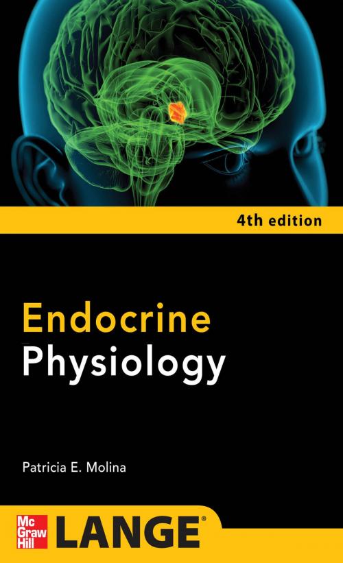 Cover of the book Endocrine Physiology, Fourth Edition by Patricia E. Molina, McGraw-Hill Education