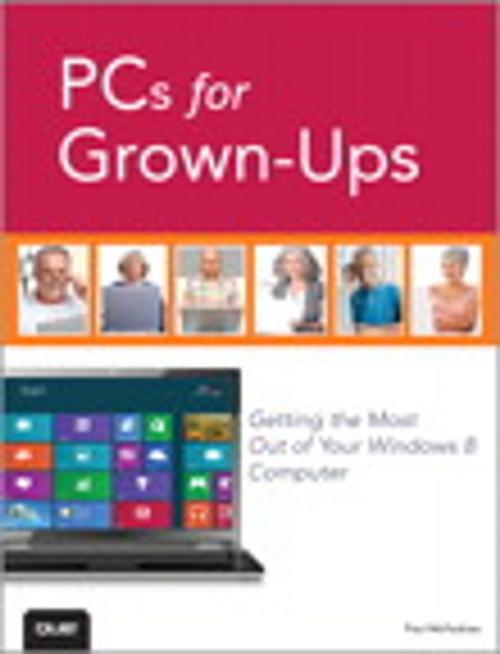 Cover of the book PCs for Grown-Ups by Paul McFedries, Pearson Education