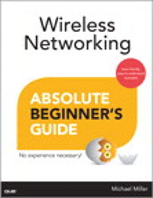 Cover of the book Wireless Networking Absolute Beginner's Guide by Michael Miller, Pearson Education