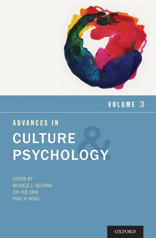 Cover of the book Advances in Culture and Psychology by Michele J. Gelfand, Chi-yue Chiu, Ying-yi Hong, Oxford University Press