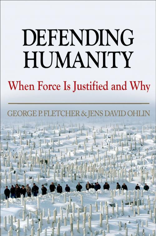 Cover of the book Defending Humanity by George P. Fletcher, Jens David Ohlin, Oxford University Press
