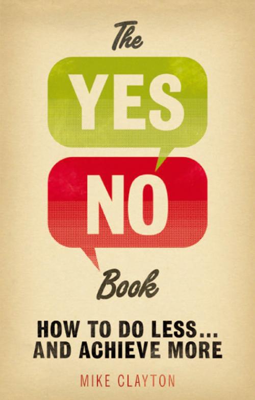 Cover of the book The Yes/No Book by Mike Clayton, Pearson Education Limited