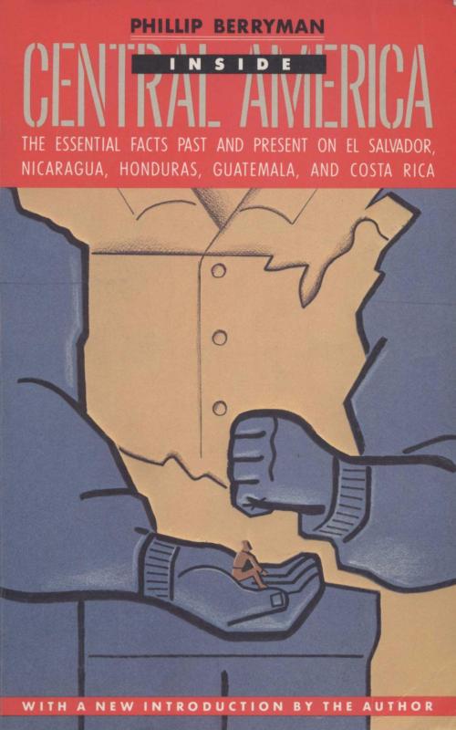 Cover of the book INSIDE CENTRAL AMERICA by Phillip Berryman, Knopf Doubleday Publishing Group