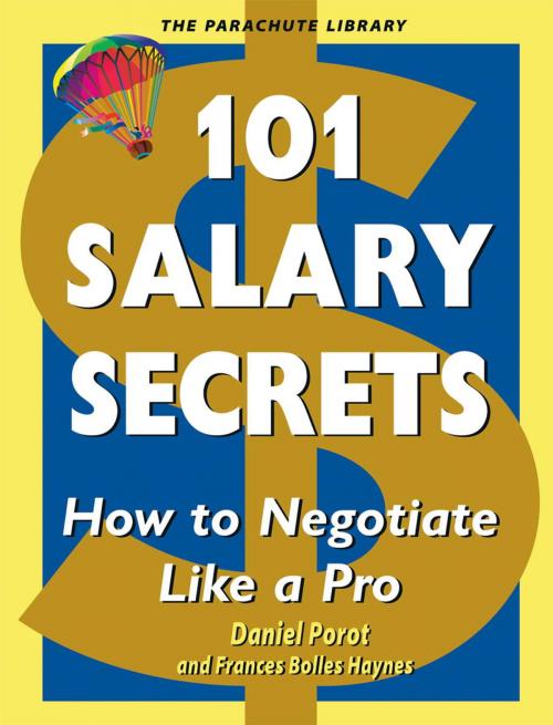 Cover of the book 101 Salary Secrets by Daniel Porot, Frances Bolles Haynes, Potter/Ten Speed/Harmony/Rodale
