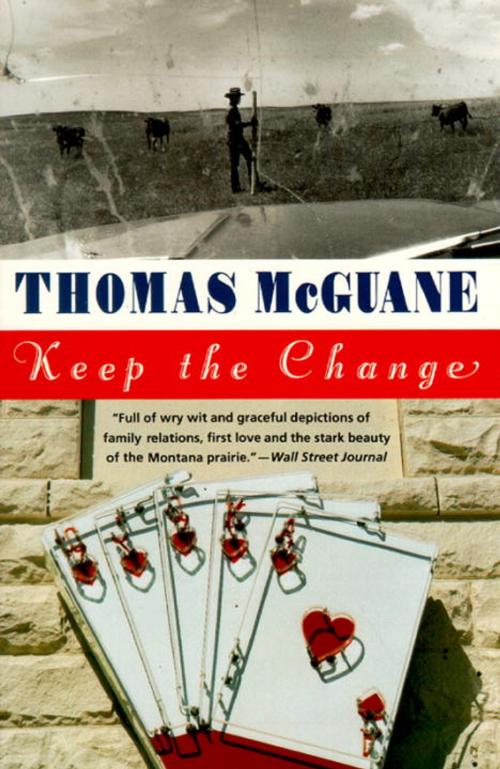 Cover of the book Keep the Change by Thomas McGuane, Knopf Doubleday Publishing Group