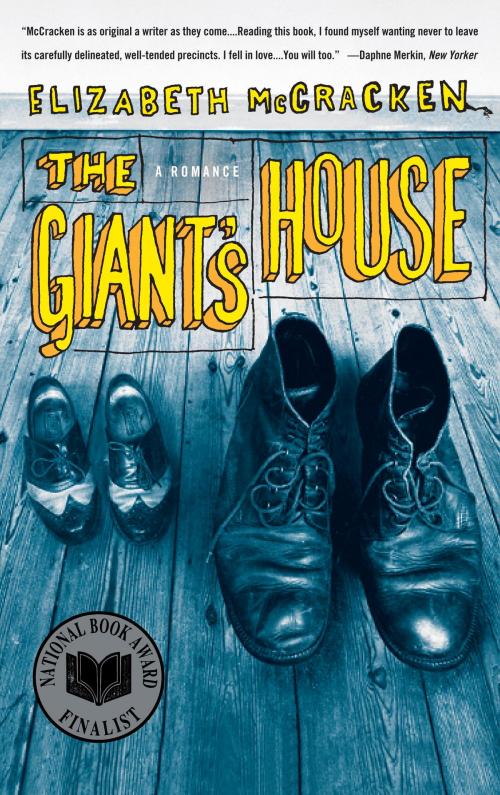 Cover of the book The Giant's House by Elizabeth McCracken, Random House Publishing Group
