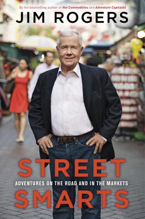 Cover of the book Street Smarts by Jim Rogers, The Crown Publishing Group