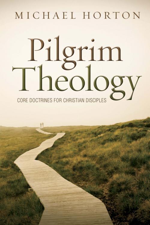 Cover of the book Pilgrim Theology by Michael Horton, Zondervan Academic