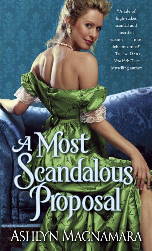Cover of the book A Most Scandalous Proposal by Ashlyn Macnamara, Random House Publishing Group