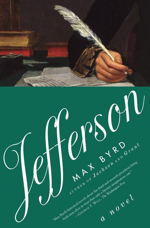 Cover of the book Jefferson: A Novel by Max Byrd, Random House Publishing Group