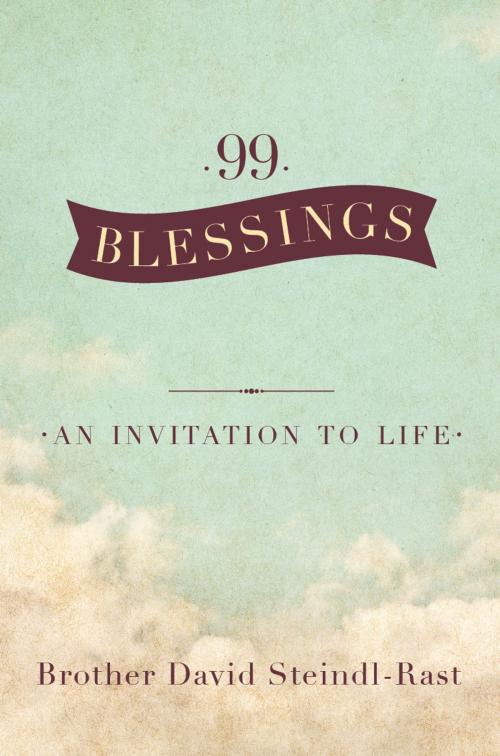 Cover of the book 99 Blessings by David Steindl-Rast, The Crown Publishing Group