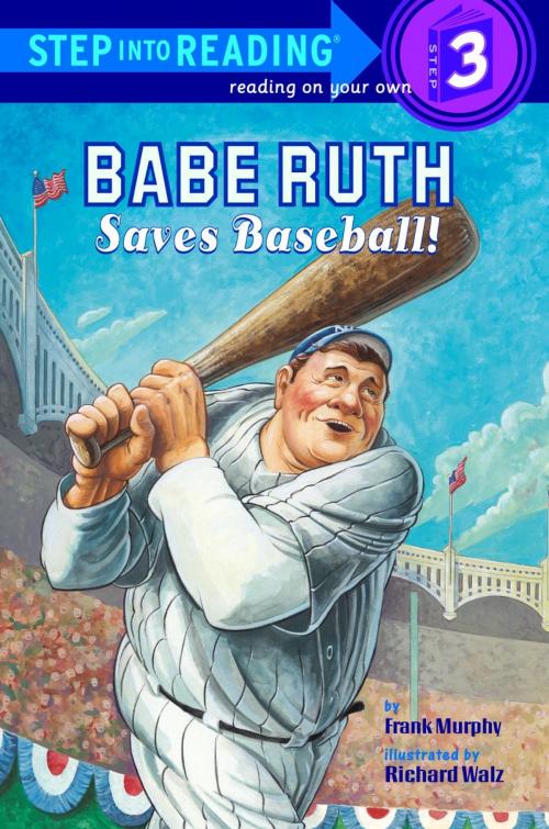 Cover of the book Babe Ruth Saves Baseball! by Frank Murphy, Random House Children's Books