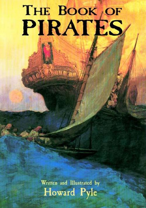 Cover of the book The Book of Pirates by Howard Pyle, Dover Publications