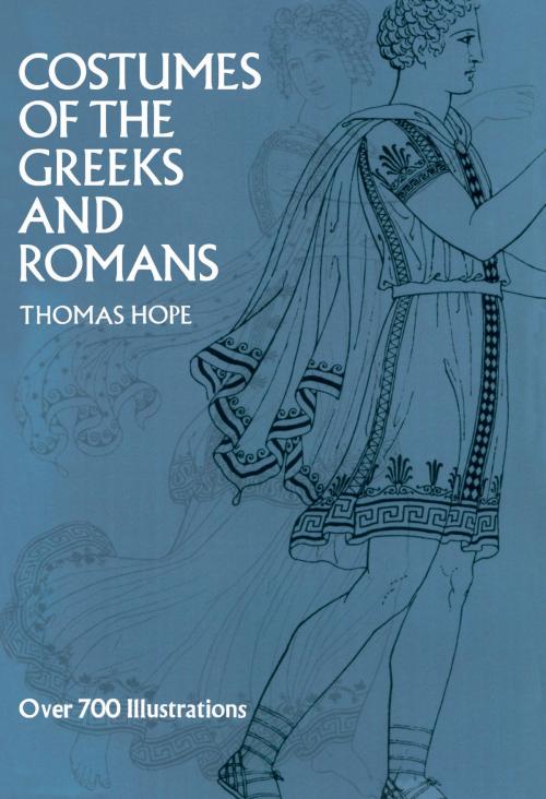 Cover of the book Costumes of the Greeks and Romans by Thomas Hope, Dover Publications