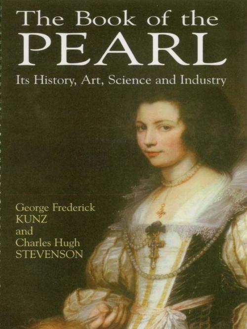 Cover of the book The Book of the Pearl by George Frederick Kunz, Charles Hugh Stevenson, Dover Publications