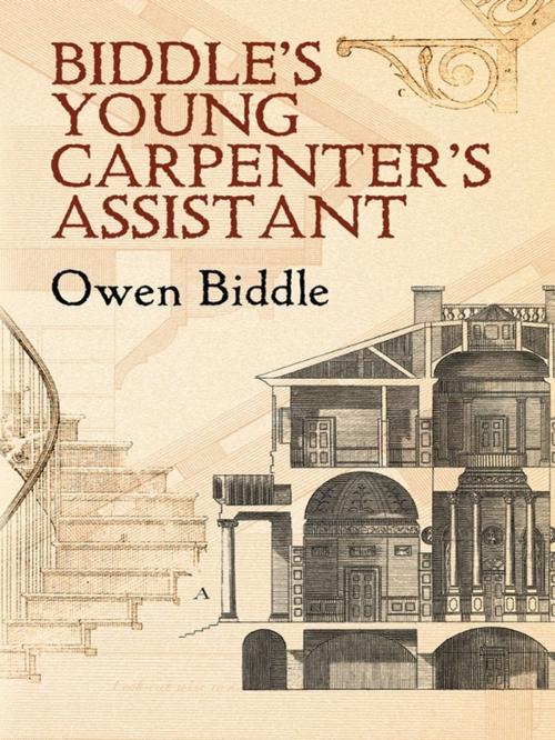 Cover of the book Biddle's Young Carpenter's Assistant by Owen Biddle, Dover Publications