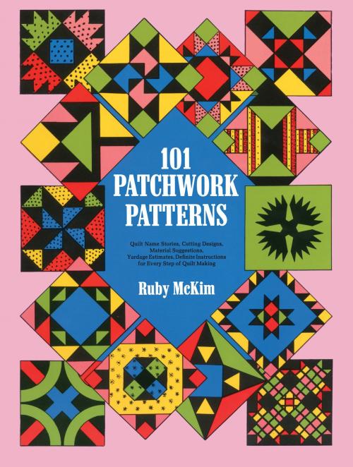 Cover of the book 101 Patchwork Patterns by Ruby S. McKim, Dover Publications