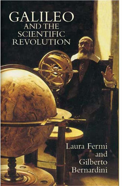 Cover of the book Galileo and the Scientific Revolution by Gilberto Bernardini, Laura Fermi, Dover Publications