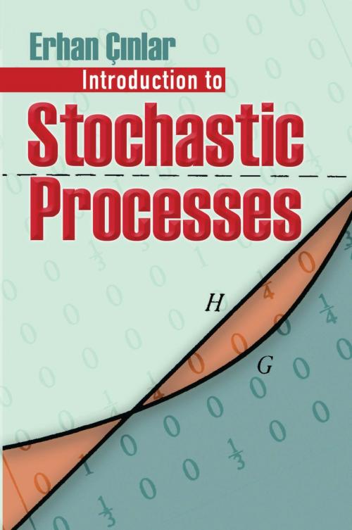 Cover of the book Introduction to Stochastic Processes by Erhan Cinlar, Dover Publications