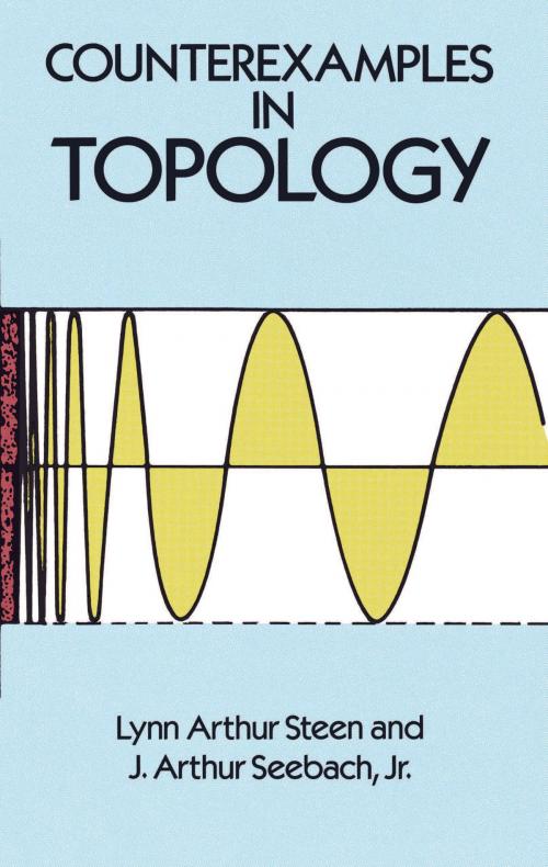 Cover of the book Counterexamples in Topology by Lynn Arthur Steen, J. Arthur Seebach, Dover Publications