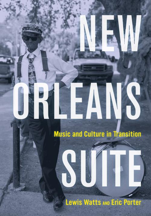 Cover of the book New Orleans Suite by Lewis Watts, Eric Porter, University of California Press