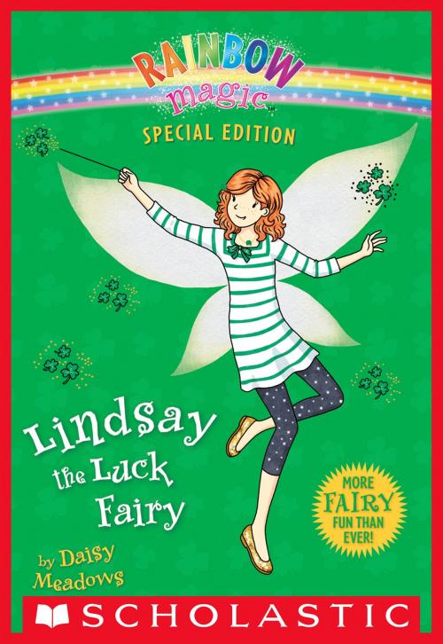Cover of the book Rainbow Magic Special Edition: Lindsay the Luck Fairy by Daisy Meadows, Scholastic Inc.