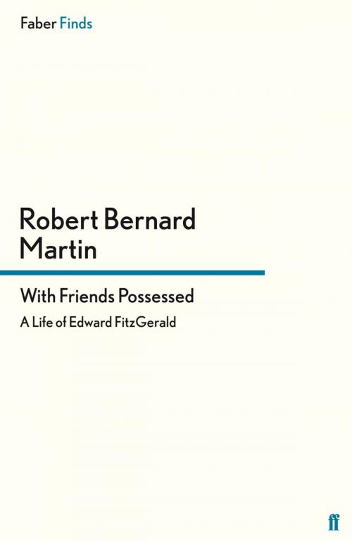 Cover of the book With Friends Possessed by Robert Bernard Martin, Faber & Faber