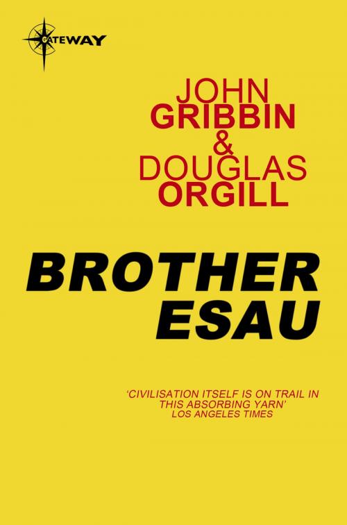 Cover of the book Brother Esau by John Gribbin, Douglas Orgill, Orion Publishing Group