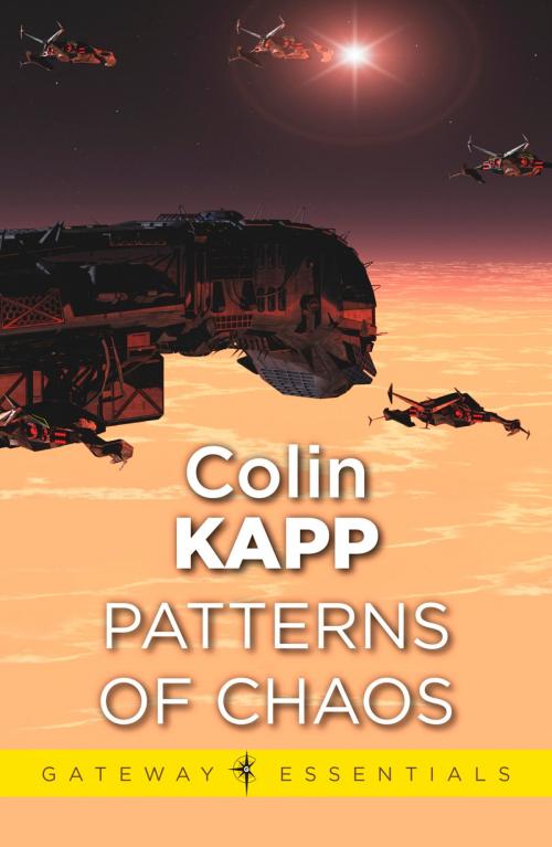 Cover of the book The Patterns of Chaos by Colin Kapp, Orion Publishing Group