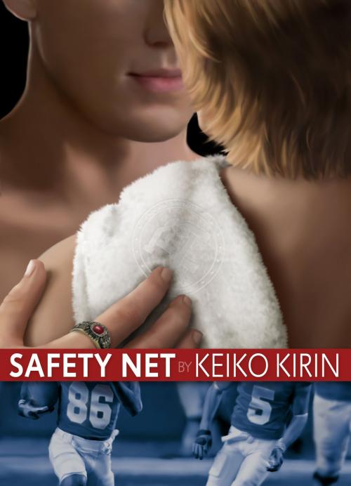 Cover of the book Safety Net by Keiko Kirin, Keiko Kirin