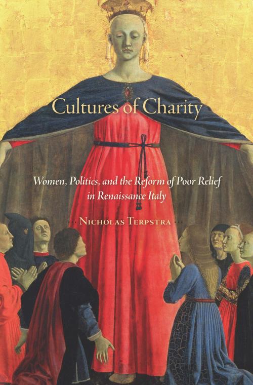 Cover of the book Cultures of Charity by Nicholas Terpstra, Harvard University Press