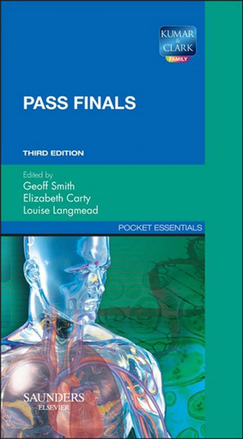 Cover of the book Pass Finals E-Book by Geoff Smith, MD, MRCP, Elizabeth Carty, B Med Sci, BMBS, MD, MRCP, Louise Langmead, MD, MRCP, Elsevier Health Sciences