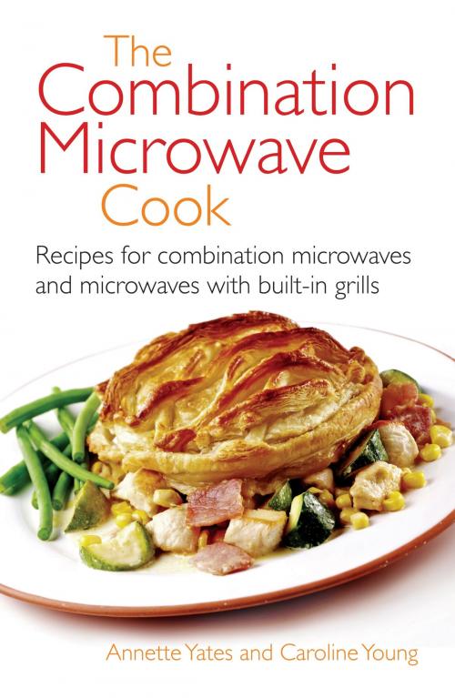 Cover of the book The Combination Microwave Cook by Annette Yates, Little, Brown Book Group
