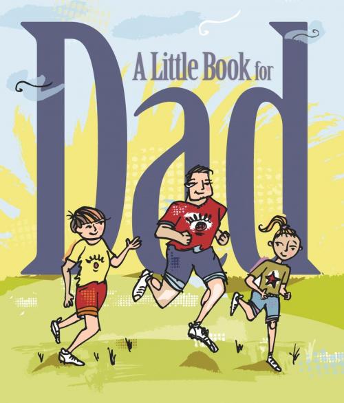 Cover of the book A Little Book for Dad by Andrews McMeel Publishing LLC, Andrews McMeel Publishing, LLC