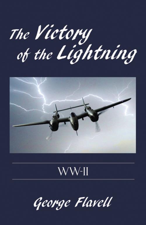 Cover of the book The Victory of the Lightning by George Flavell, Infinity Publishing