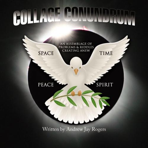 Cover of the book Collage Conundrum by Andrew J. Rogers, Infinity Publishing