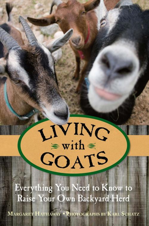 Cover of the book Living with Goats by Margaret Hathaway, Lyons Press