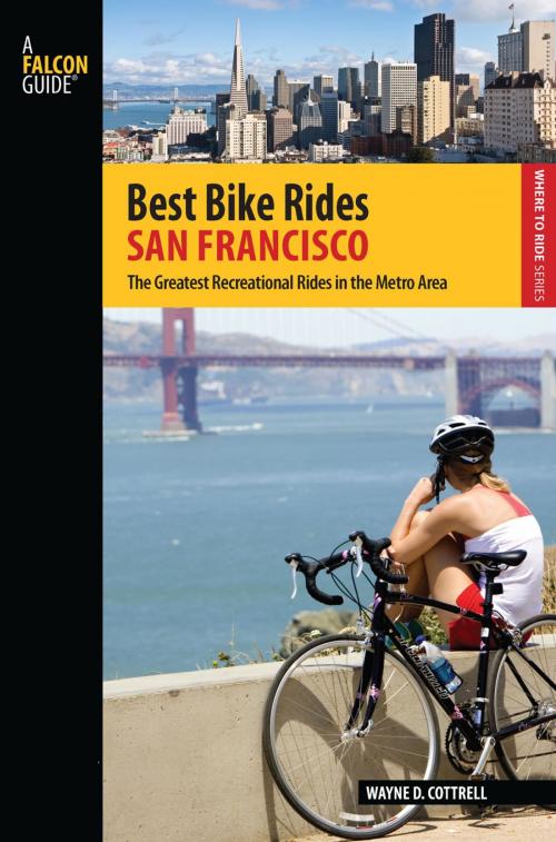 Cover of the book Best Bike Rides San Francisco by Wayne D. Cottrell, Falcon Guides