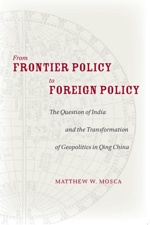 Cover of the book From Frontier Policy to Foreign Policy by Matthew Mosca, Stanford University Press