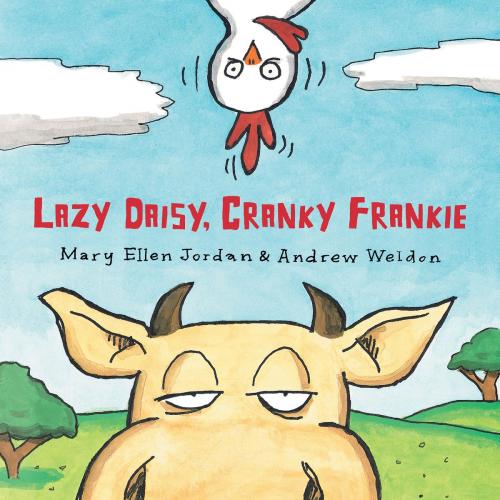 Cover of the book Lazy Daisy, Cranky Frankie by Mary Ellen Jordan, Andrew Weldon, Albert Whitman & Company